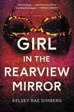 Girl in the Rearview Mirror - Kelsey Rae Dimberg