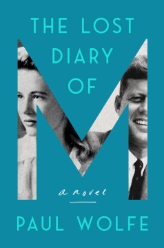 The Lost Diary of M - Paul Wolfe