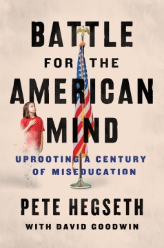 Battle for the American Mind - Pete Hegseth