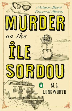 Murder on the Ile Sordou - M.L. Longworth