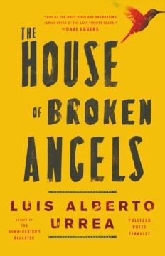 The House of Broken Angels - Luis Alberto Urrea