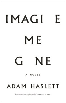 Imagine Me Gone - Adam Haslett