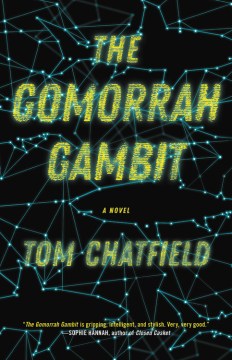 The Gomorrah Gambit - Tom Chatfield