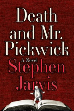 Death and Mr. Pickwick - Stephen Jarvis