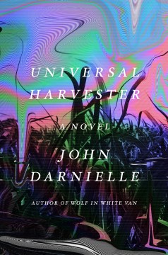 Universal Harvester - John Darnielle