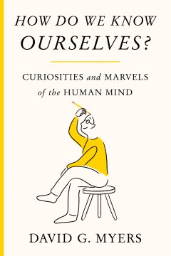 How Do We Know Ourselves? - David G. Myers