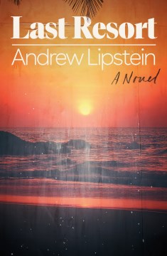 Last Resort - Lipstein, Andrew
