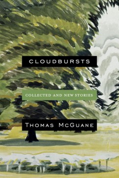 Cloudbursts - Thomas McGuane