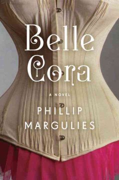 Belle Cora - Phillip Margulies