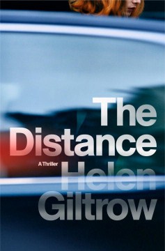 The Distance - Helen Giltrow