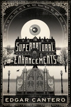 The Supernatural Enhancements - Edgar Cantero