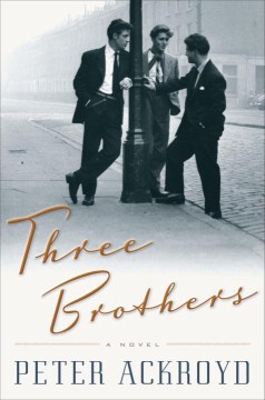 Three Brothers - Peter Ackroyd