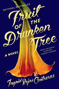 Fruit of the Drunken Tree - Ingrid Rojas Contreras