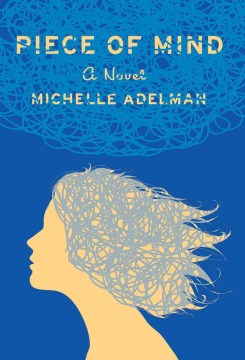 Piece of Mind - Michelle Adelman Piece of Mind - Michelle Adelman