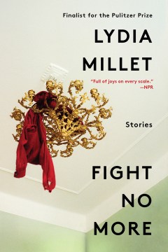 Fight No More - Lydia Millet