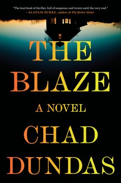 The Blaze - Chad Dundas
