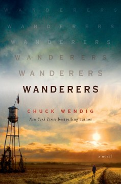 Wanderers - Chuck Wendig