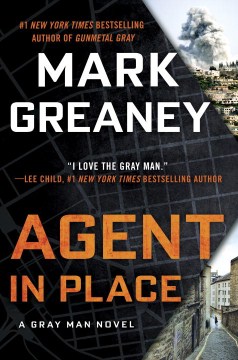 Agent in Place - Mark Greaney