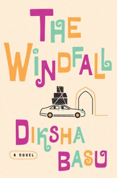 The Windfall - Diksha Basu