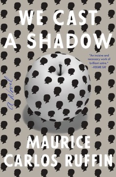 We Cast a Shadow - Maurice Carlos Ruffin
