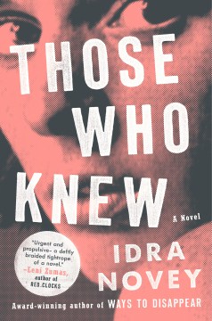 Those Who Knew - Idra Novey
