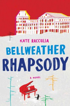 Bellweather Rhapsody - Kate Racculia Bellweather Rhapsody - Kate Racculia
