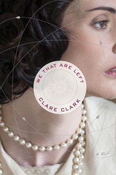 We That Are Left - Clare Clark