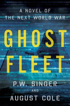 Ghost Fleet - P.W. Singer