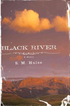 Black River - S. M. Hulse