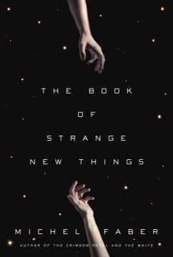 Book of Strange New Things - Michel Faber