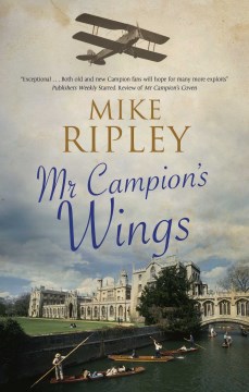 Mr Campion's Wings - Ripley, Mike