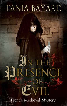 In the Presence of Evil - Tania Bayard