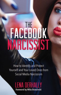 The Facebook Narcissist - Lena Derhally