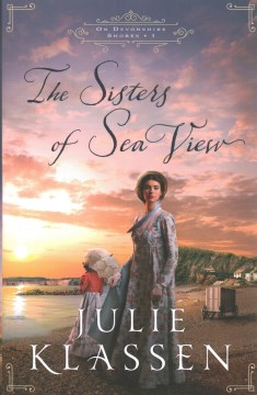 The Sisters of Sea View - Julie Klassen