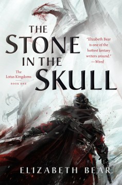 The Stone in the Skull - Elizabeth Bear