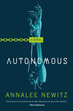 Autonomous - Annalee Newitz
