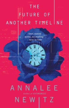 Future of Another Timeline - Annalee Newitz