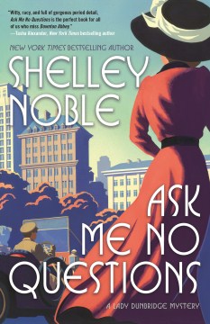 Ask Me No Questions - Shelley Noble