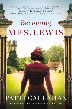 Becoming Mrs. Lewis - Patti Callahan Henry