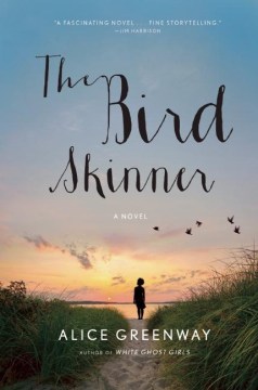 The Bird Skinner - Alice Greenway