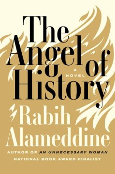The Angel of History - Rabih Alameddine The Angel of History - Rabih Alameddine