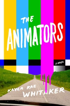 The Animators - Kayla Rae Whitaker