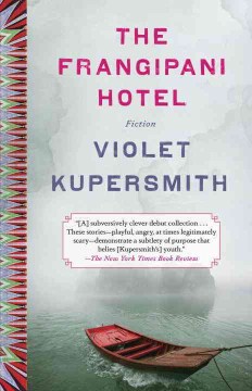 The Frangipani Hotel - Violet Kupersmith