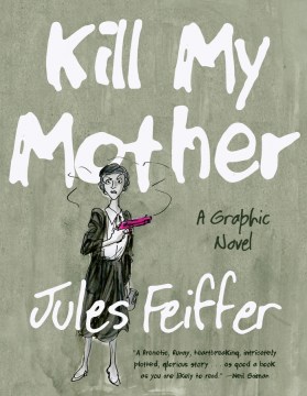 Kill My Mother - Jules Feiffer