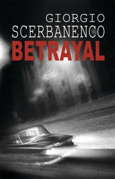 Betrayal - Giorgio Scerbanenco