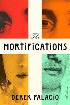 The Mortifications - Derek Palacio
