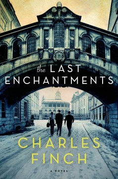 The Last Enchantments - Charles Finch