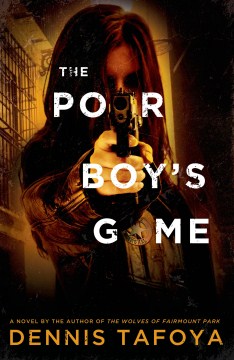 The Poor Boy's Game - Dennis Tafoya