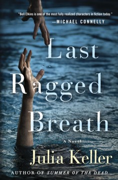 Last Ragged Breath - Julia Keller