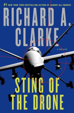 Sting of the Drone - Richard A. Clarke